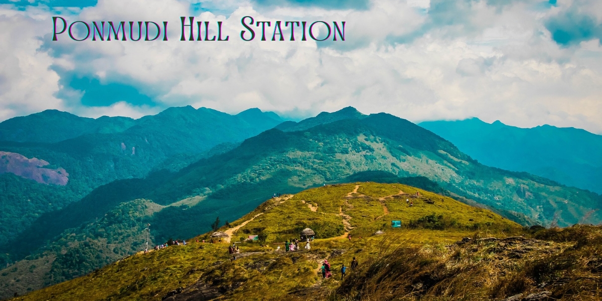 Ponmudi Hill Station