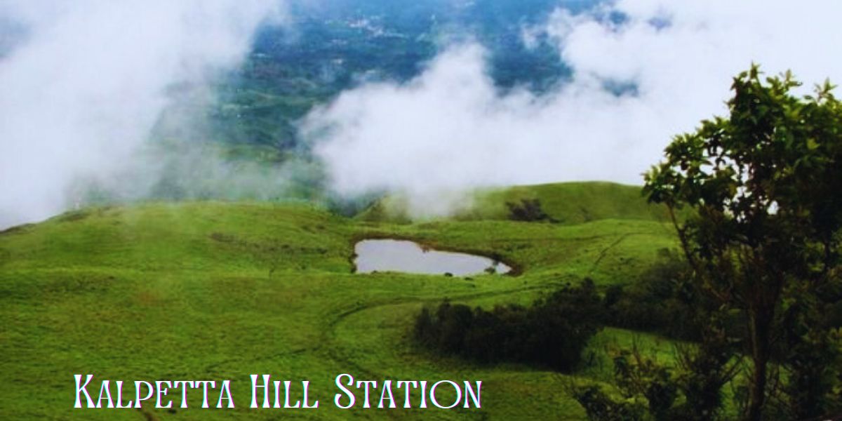 Kalpetta Hill Station