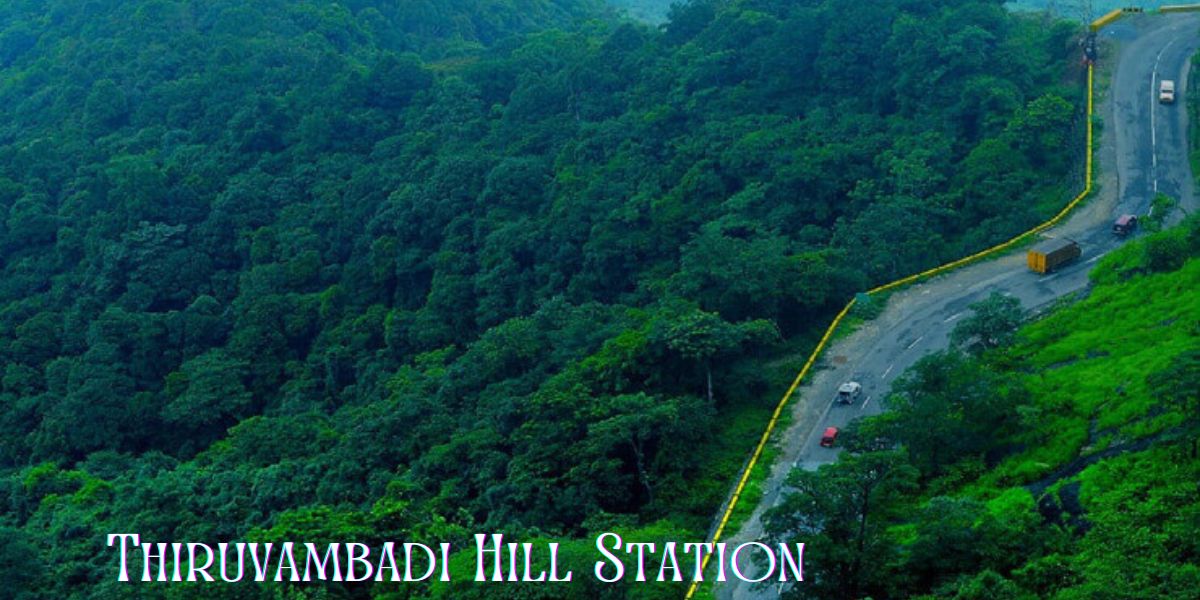 Thiruvambadi Hill Station 